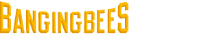Bangingbees