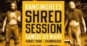 BangingBees Shred Session à Chamrousse samedi 23 mars