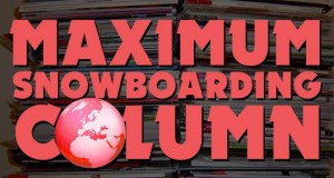Maximum Snowboarding Column – La presse snowboard