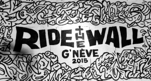 Ride The Wall 2015 à Genève