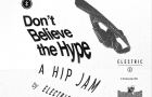 Electric x BangingBees : Don’t Believe The Hype