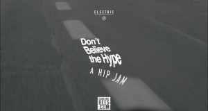 Don’t Believe the Hype – Electric x Bangingbees – Full report